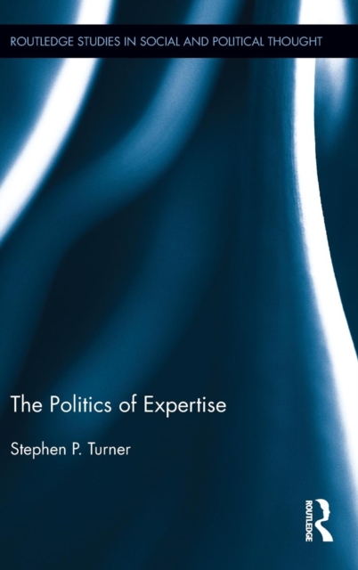The Politics of Expertise, Hardback Book