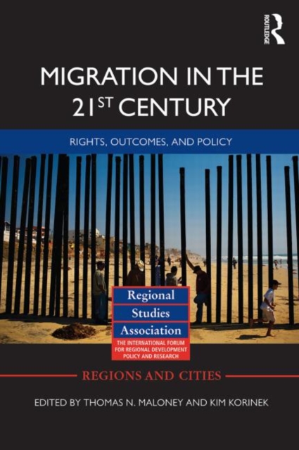 Migration in the 21st Century : Rights, Outcomes, and Policy, Paperback / softback Book