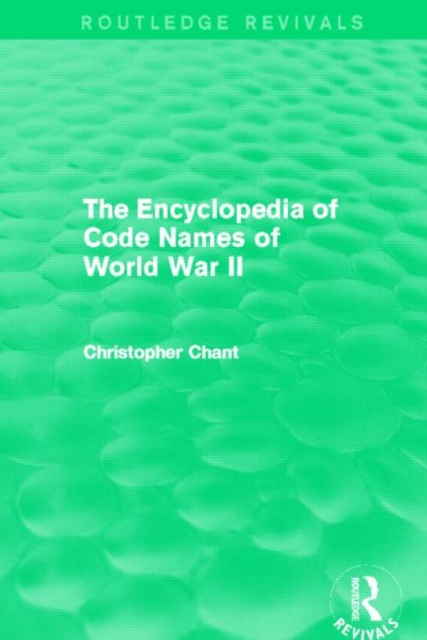 The Encyclopedia of Codenames of World War II (Routledge Revivals), Hardback Book