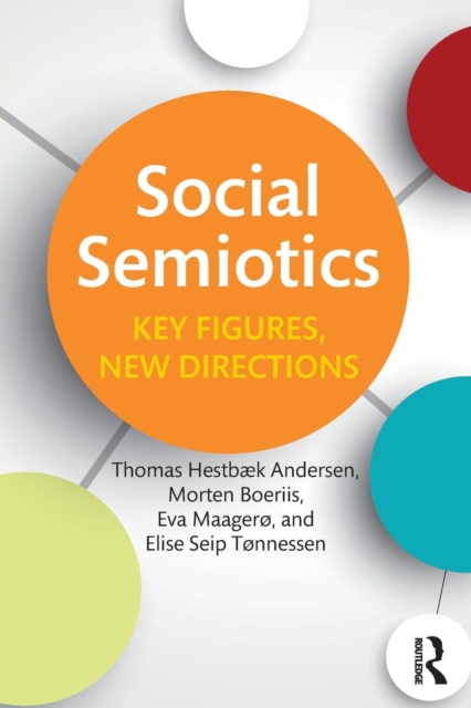 Social Semiotics : Key Figures, New Directions, Paperback / softback Book