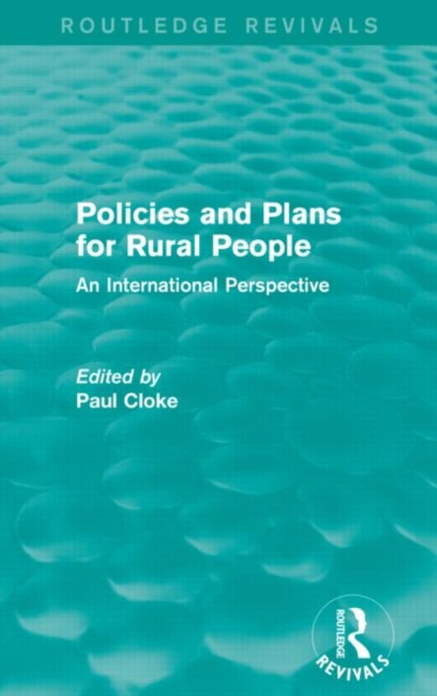 Policies and Plans for Rural People (Routledge Revivals) : An International Perspective, Paperback / softback Book