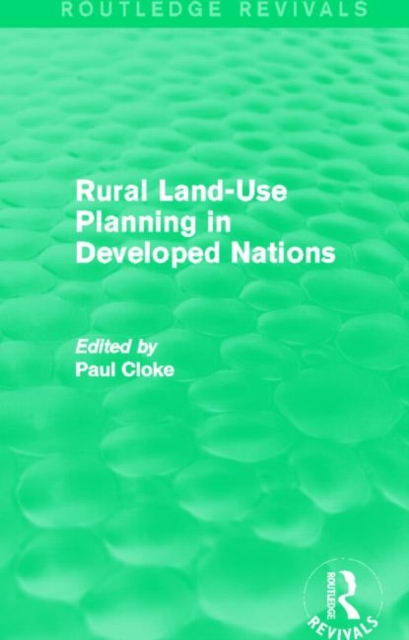 Rural Land-Use Planning in Developed Nations (Routledge Revivals), Hardback Book