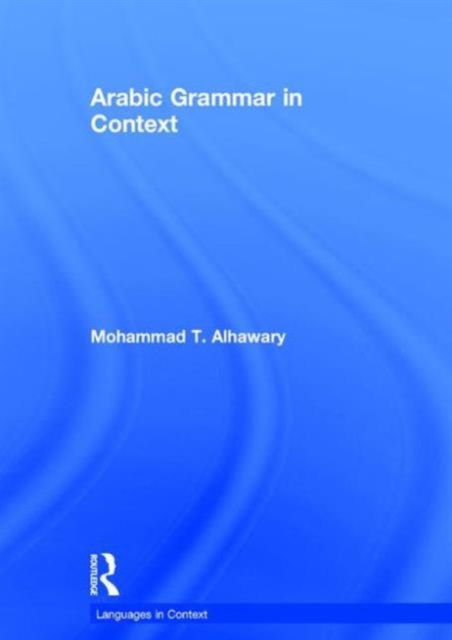 Arabic Grammar in Context, Hardback Book