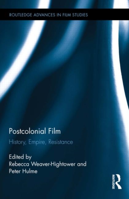 Postcolonial Film : History, Empire, Resistance, Hardback Book