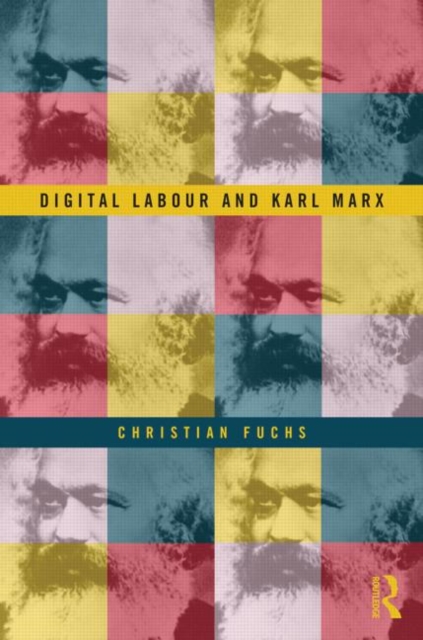 Digital Labour and Karl Marx, Hardback Book