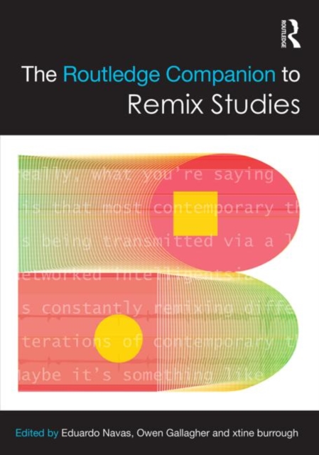 The Routledge Companion to Remix Studies, Hardback Book