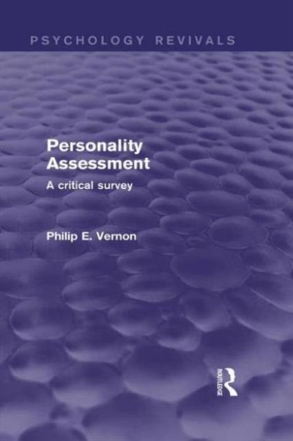 Personality Assessment (Psychology Revivals) : A critical survey, Paperback / softback Book