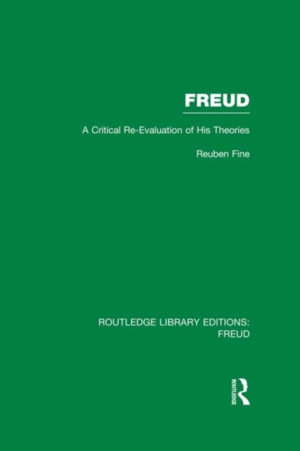Freud (RLE: Freud) : A Critical Re-evaluation of his Theories, Hardback Book