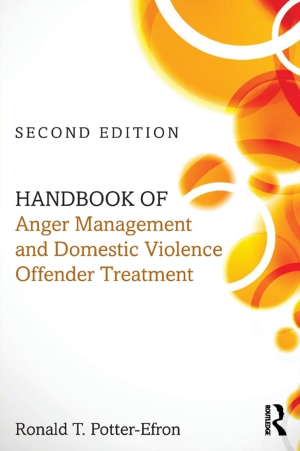 Handbook of Anger Management and Domestic Violence Offender Treatment, Paperback / softback Book