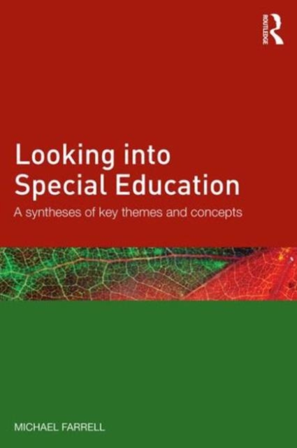 Looking into Special Education : A synthesis of key themes and concepts, Paperback / softback Book
