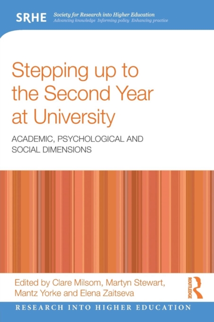 Stepping up to the Second Year at University : Academic, psychological and social dimensions, Paperback / softback Book