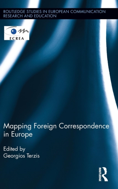 Mapping Foreign Correspondence in Europe, Hardback Book