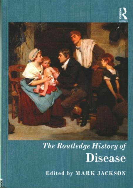 The Routledge History of Disease, Hardback Book