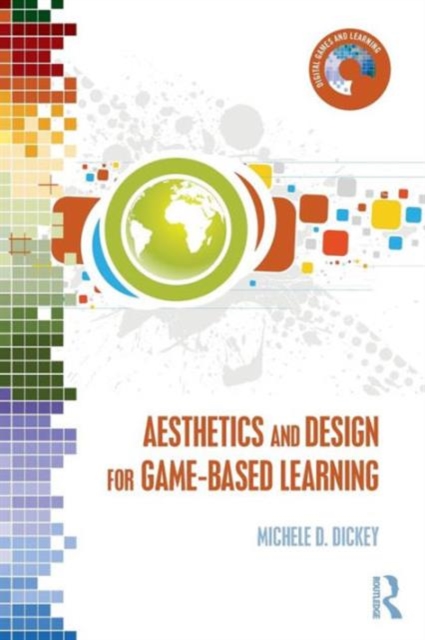 Aesthetics and Design for Game-based Learning, Paperback / softback Book