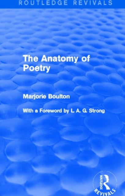 The Anatomy of Poetry (Routledge Revivals), Paperback / softback Book