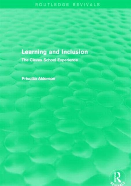 Learning and Inclusion (Routledge Revivals) : The Cleves School Experience, Hardback Book