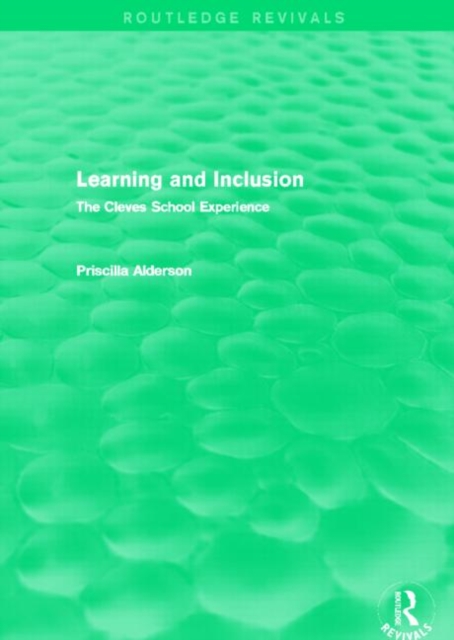 Learning and Inclusion (Routledge Revivals) : The Cleves School Experience, Paperback / softback Book