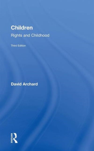 Children : Rights and Childhood, Hardback Book