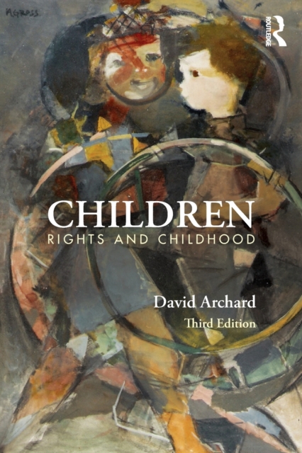 Children : Rights and Childhood, Paperback / softback Book