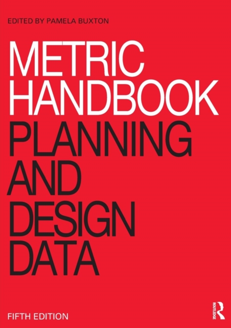 Metric Handbook : Planning and Design Data, Paperback Book