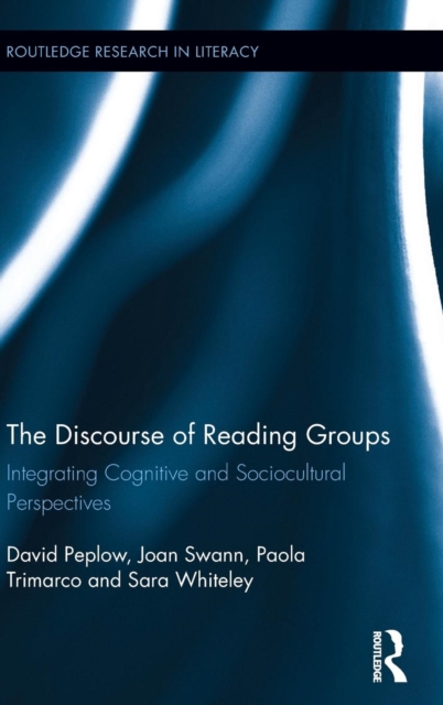 The Discourse of Reading Groups : Integrating Cognitive and Sociocultural Perspectives, Hardback Book