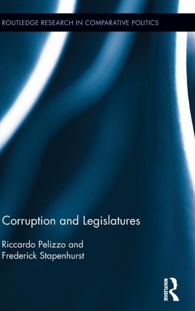 Corruption and Legislatures, Hardback Book