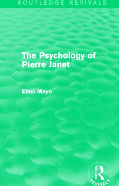 The Psychology of Pierre Janet (Routledge Revivals), Paperback / softback Book