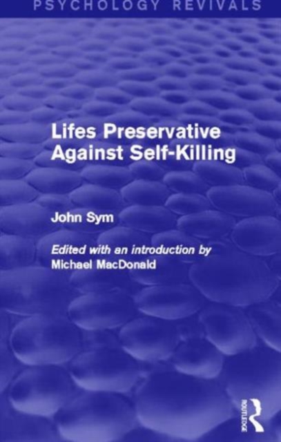 Lifes Preservative Against Self-Killing (Psychology Revivals), Hardback Book
