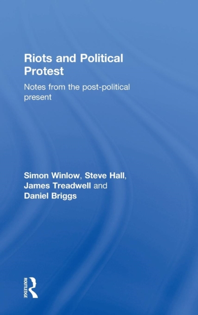 Riots and Political Protest, Hardback Book