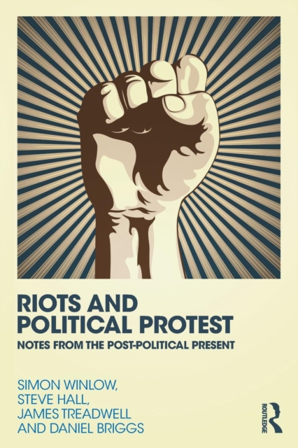 Riots and Political Protest, Paperback / softback Book