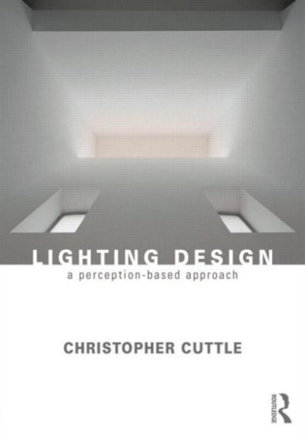 Lighting Design : A Perception-Based Approach, Paperback / softback Book