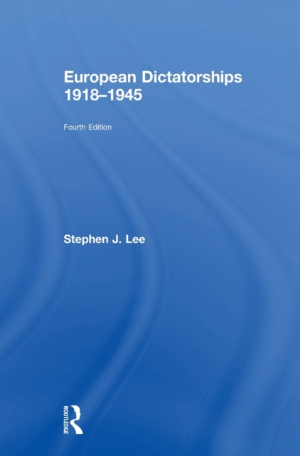 European Dictatorships 1918-1945, Hardback Book