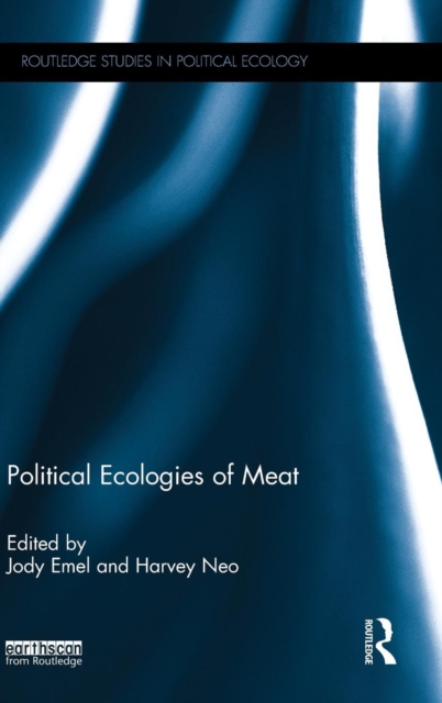 Political Ecologies of Meat, Hardback Book