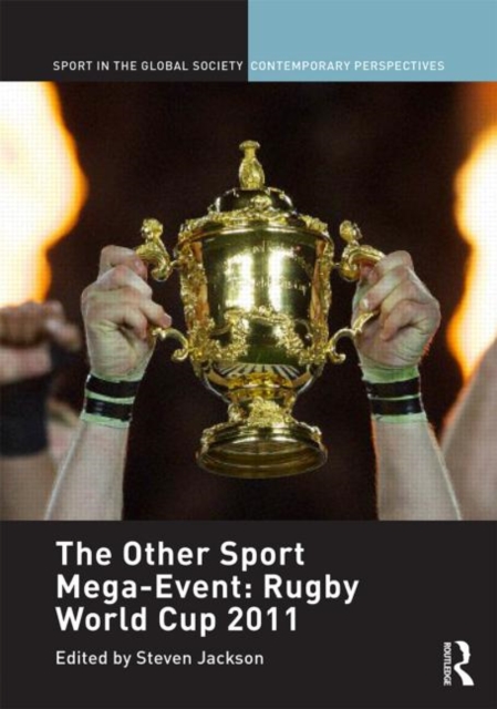 The Other Sport Mega-Event: Rugby World Cup 2011, Hardback Book