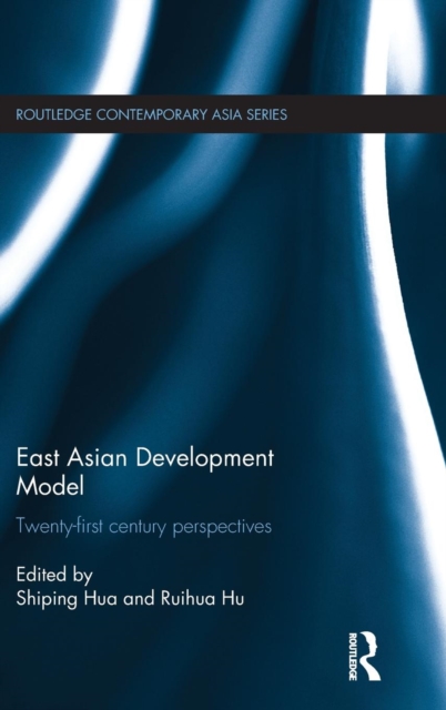 East Asian Development Model : Twenty-first century perspectives, Hardback Book