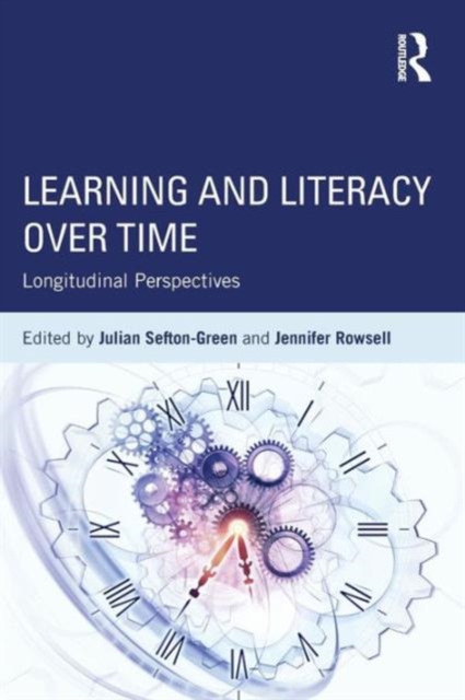Learning and Literacy over Time : Longitudinal Perspectives, Paperback / softback Book