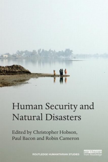 Human Security and Natural Disasters, Hardback Book