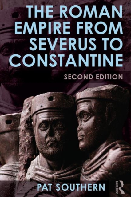 The Roman Empire from Severus to Constantine, Paperback / softback Book