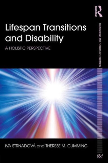 Lifespan Transitions and Disability : A holistic perspective, Paperback / softback Book