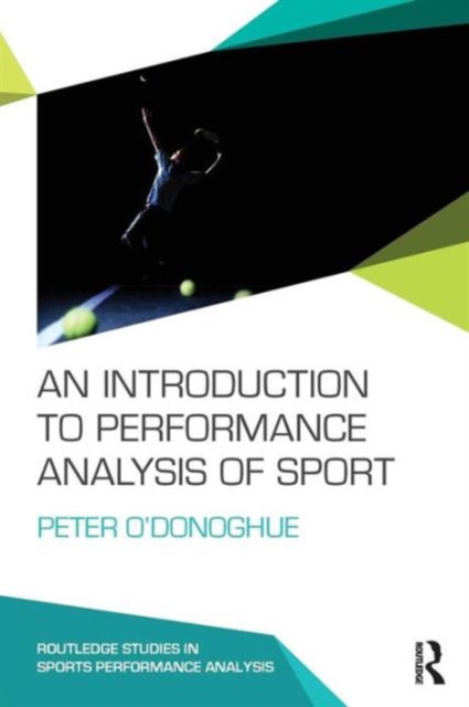 An Introduction to Performance Analysis of Sport, Paperback / softback Book