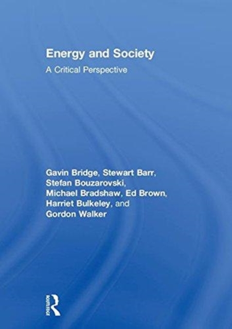 Energy and Society : A Critical Perspective, Hardback Book