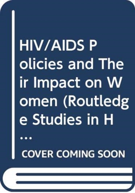 HIV/AIDS Policies and Their Impact on Women, Hardback Book