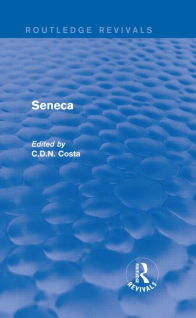 Seneca (Routledge Revivals), Hardback Book