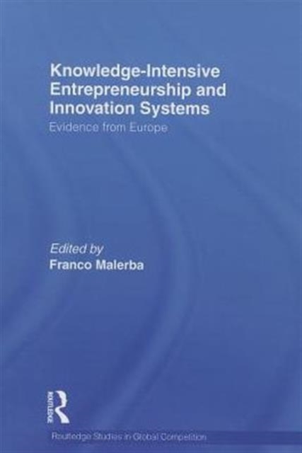 Knowledge Intensive Entrepreneurship and Innovation Systems : Evidence from Europe, Paperback / softback Book