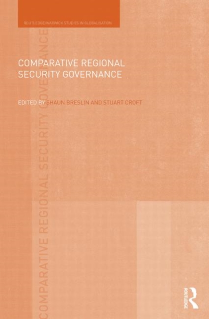 Comparative Regional Security Governance, Paperback / softback Book