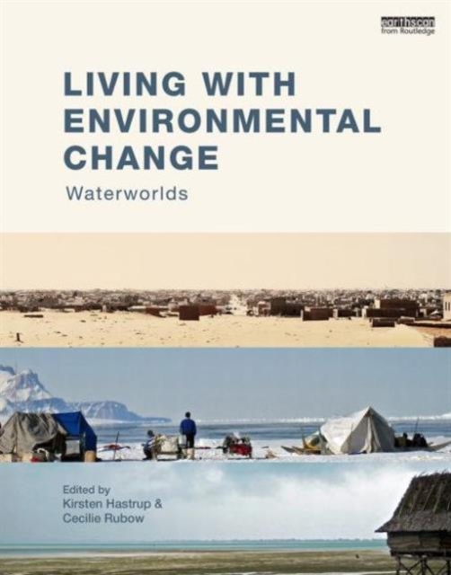 Living with Environmental Change : Waterworlds, Hardback Book