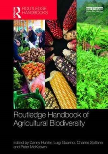 Routledge Handbook of Agricultural Biodiversity, Hardback Book
