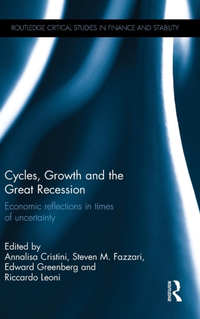 Cycles, Growth and the Great Recession, Hardback Book