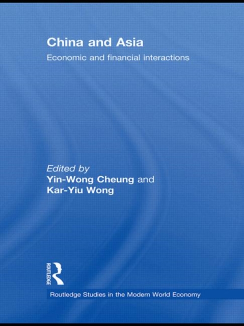 China and Asia : Economic and Financial Interactions, Paperback / softback Book