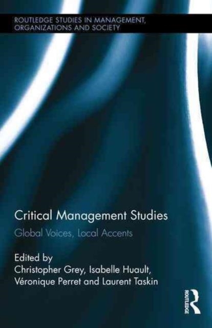Critical Management Studies : Global Voices, Local Accents, Hardback Book
